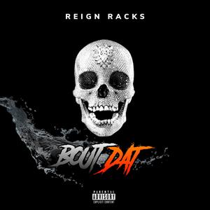Bout Dat (Explicit)