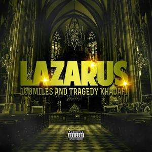 Lazarus (feat. Tragedy Khadafi)