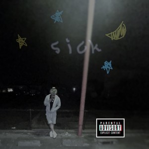 sick (Explicit)