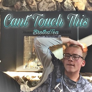Cant Touch This (Explicit)