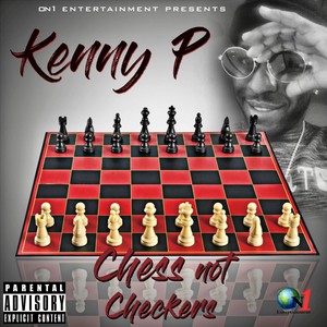 Chess Not Checkers (Explicit)