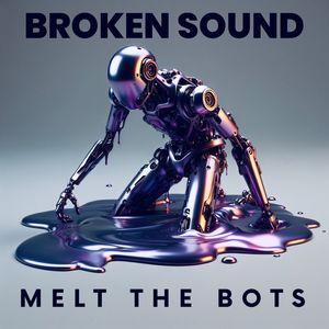 Melt The Bots