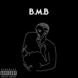 B.M.B (feat. TAJLA) [Explicit]