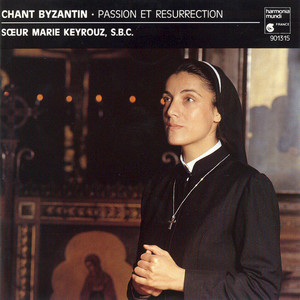 Chant Byzantin: Passion et Resurrection