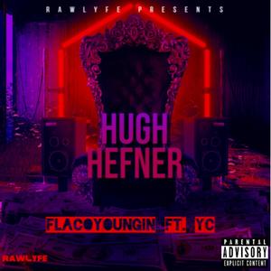 Hugh Hefner(feat. YC) (Explicit)