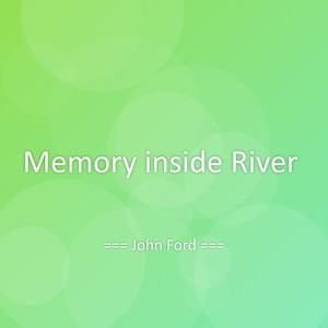 Memory inside River