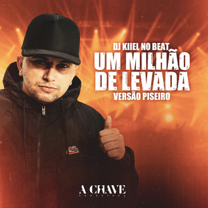 Um Milhão de Levada(feat. Mc Kako)(Versão Piseiro) (Explicit)