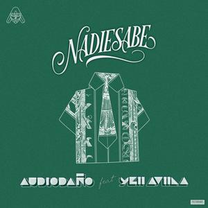 Nadiesabe (feat. Yeii Aviila)