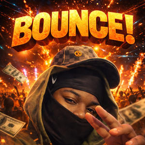 BOUNCE! (Explicit)