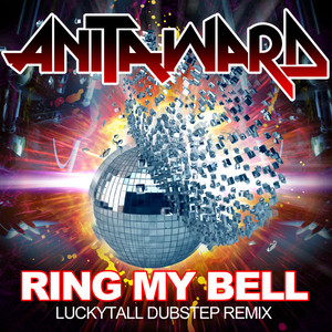 Ring My Bell (Dubstep Remix)