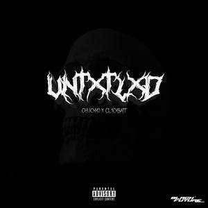 UNTXTLXD (feat. Cl1ckbait) [Explicit]