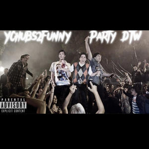 PARTY DOWN THE WAY (Explicit)