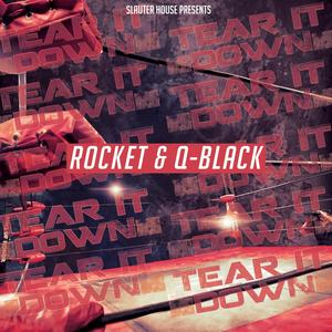 Tear It Down (feat. Q-Black) [Explicit]