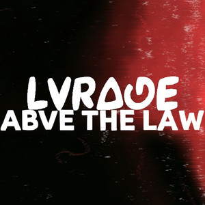 Abve the Law (Explicit)