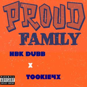 Proud Family (feat. Tookie4x) [Explicit]