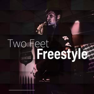 Two Feet(Freestyle) (Explicit)