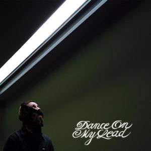 Dance on my lead (Explicit)