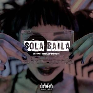 Sola Baila