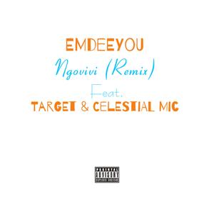 Ngovivi ll (feat. Target Snxeezy & Celestial Mic) (ShibiX|Explicit)