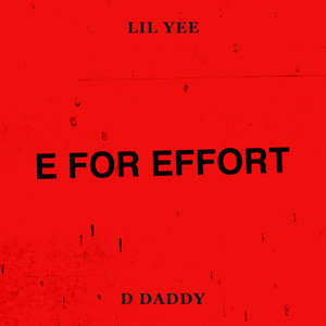 E For Effort (feat. D Daddy) [Explicit]