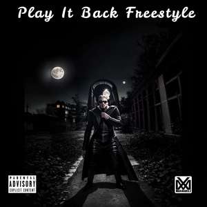 Play It Back Freestyle (Explicit)