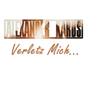 Verletz Mich ... (Radio Edit)