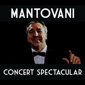 Mantovani Concert Spectacular