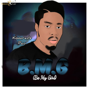 B.M.G (Be My Girl)