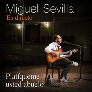 Platíqueme Usted Abuelo(En Vivo)