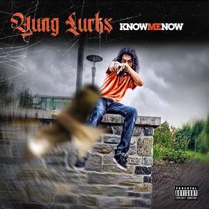 Know Me Now (Explicit)
