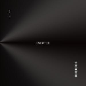 ineptie (Explicit)