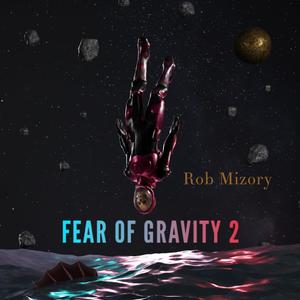 Fear of Gravity 2 (Explicit)