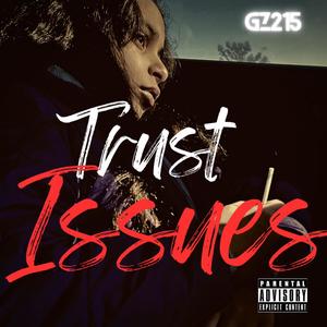 Trust Issues (Explicit)