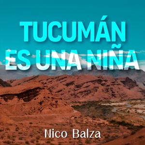 Tucumán es una niña