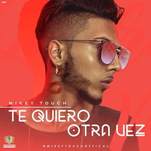 Te Quiero Otra Vez (Explicit)