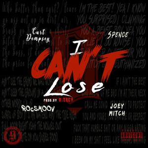 I Can't Lose (Explicit)