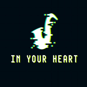 In Your Heart