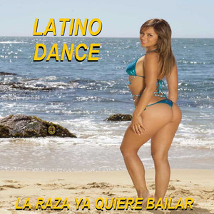 La Raza Ya Quiere Bailar