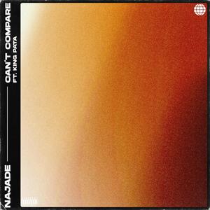 Can't Compare (feat. King Pata)