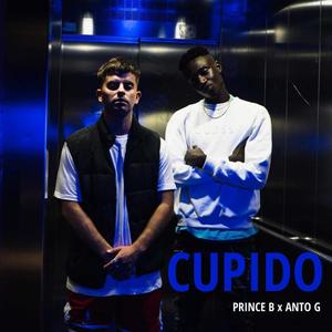 Cupido Prince B (feat. Anto G)