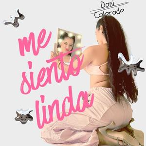 Me Siento Linda