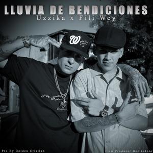Lluvia de bendiciones (feat. Fili wey) (Explicit)