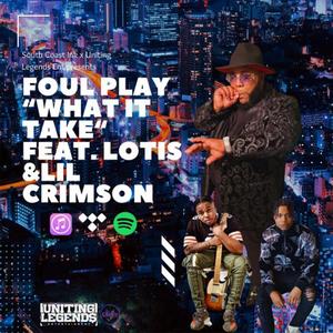 What It Takes (feat. LotisMusic & Lil Crimson) (Radio Edit)