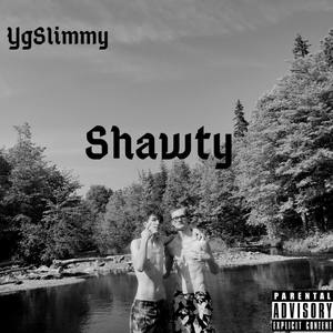 Shawty (Explicit)