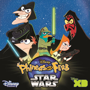 Phineas and Ferb Star Wars (Music from the TV Series) (飞哥与小佛：星球大战 电影原声带)