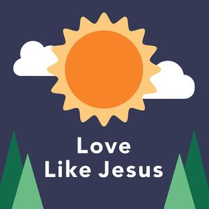 Love Like Jesus