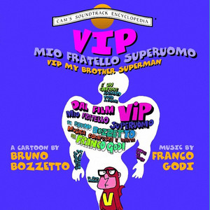 Vip Il Mio Fratello Superuomo (Original Motion Picture Soundtrack)