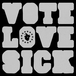 Vote Love Sick * EP Deluxe (Explicit)