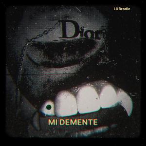 MI DEMENTE (Explicit)