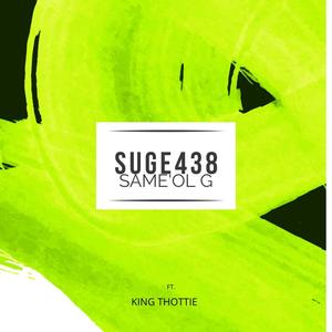 Same'Ol G(feat. King Thottie) (Explicit)